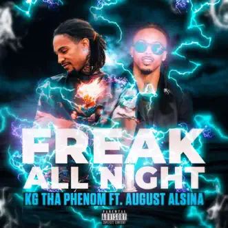 Freak All Night - Single (feat. August Alsina) - Single by Kg Tha Phenom album reviews, ratings, credits