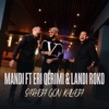 Saraja Gon Kalaja (feat. Landi Roko & Eri Qerimi) - Single