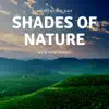 Shades of Nature - New Age Music album lyrics, reviews, download