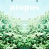 Atopos - Single album lyrics, reviews, download