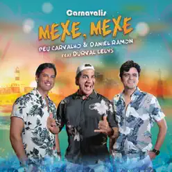 Mexe Mexe (feat. Durval Lelys) - Single - Daniel Ramon Mexe Mexe (feat. Durval Lelys) - Single - Daniel Ramon