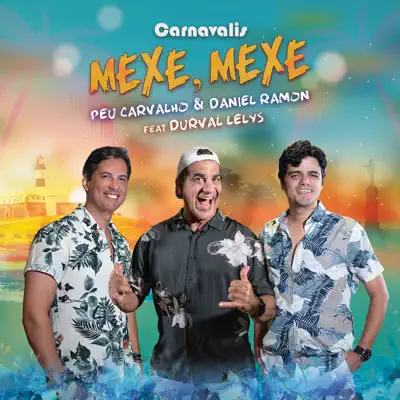 Mexe Mexe (feat. Durval Lelys) - Single - Daniel Ramon