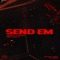 Send Em (feat. Mac11) artwork