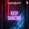 Keep Dancing - Bjerglund lyrics