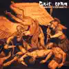 Exit Form album lyrics, reviews, download