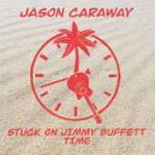 Stuck on Jimmy Buffett Time artwork