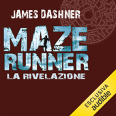 La rivelazione: Maze Runner 3 - James Dashner