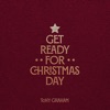Get Ready for Christmas Day