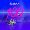 H-Roc 100!!!