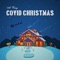 A Very Covid Christmas - Mike Barnett lyrics
