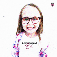 Andy Duguid - Be (Extended Mix) artwork