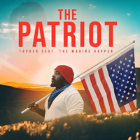 Album The Patriot (feat. The Marine Rapper) - Topher