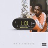 Wait A Minute - Single