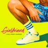 Girlfriend (Live from Corden) - Single