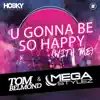 Stream & download U Gonna Be so Happy (With Me) - EP