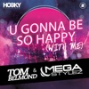 U Gonna Be so Happy (With Me) - EP