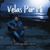 Jose manuel giles - Velas por Mí