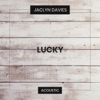 Lucky (Acoustic) - Single