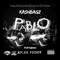 Pablo (feat. Kash Bagz & Jucee Froot) - Dj Stop N Go lyrics