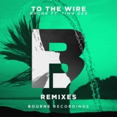 To the Wire (feat. Tima Dee) [YROR? Remix] artwork