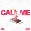 Call Me (feat. Deeze) - Single album lyrics, reviews, download