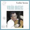 Violão: Origens album lyrics, reviews, download