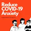 Reduce COVID-19 Anxiety (432hz Music to Relax) album lyrics, reviews, download