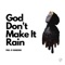 God Don't Make It Rain (feat. Khandemik) - Qzer lyrics