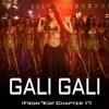 Gali Gali (From "Kgf Chapter 1") - Single