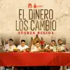 El Dinero Los Cambió - Single album lyrics, reviews, download