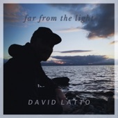 David Latto - Far From the Light