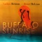 Buffalo Sunrise - Nathan Britton & Benet Mclean lyrics