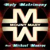 Holy Matrimony (feat. Michael Monroe & Maria Hanninen) - Single album lyrics, reviews, download