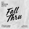 Fall Thru (feat. Guapdad 4000) - Single album lyrics, reviews, download