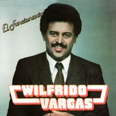 Wilfrido Vargas - La Yola