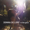 In the Glow - Donna De Lory