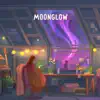 Moonglow album lyrics, reviews, download