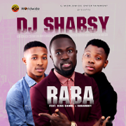 Raba (feat. Kiss Daniel & Sugarboy) - DJ Shabsy