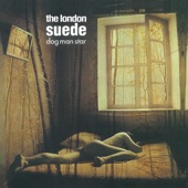 The London Suede - Heroine (Remastered)