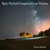 Epic Hybrid Inspirational Voices song lyrics