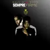 Sempre Firme (feat. Totò) - Single album lyrics, reviews, download