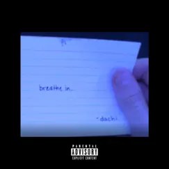 Breathe In - Single by Dachi album reviews, ratings, credits