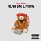 How I'm Living (feat. Jonny Tsunami) - Scum Squad lyrics