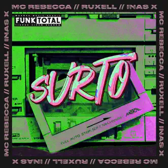 Funk Total: Surto by Rebecca, Inas X & Ruxell song reviws