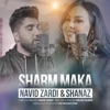 SHARM MAKA (feat. Shanaz) - Single