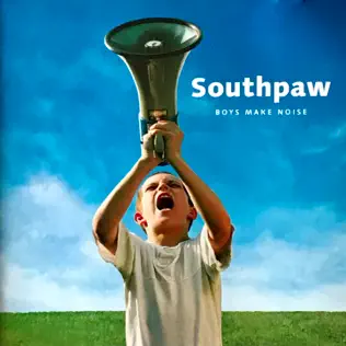 ladda ner album Southpaw - Boys Make Noise