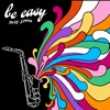 Be Easy - Single