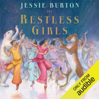 Jessie Burton - The Restless Girls (Unabridged) artwork