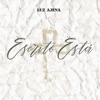 Luz Ajena - Escrito Está