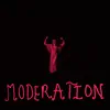 Stream & download Moderation - Single